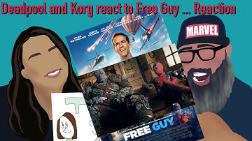 Deadpool and Korg react to Free Guy... Reaction #FreeGuy #Deadpool #DeadpoolReacts