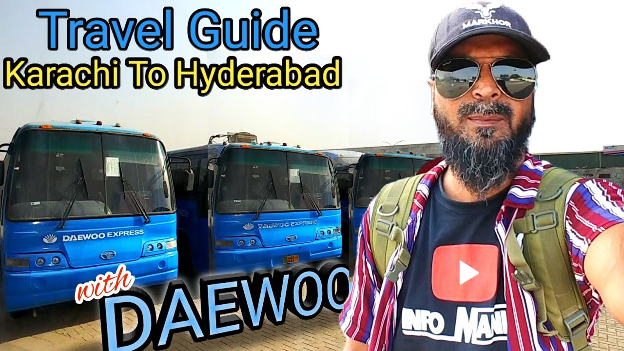 Travel Guide Karachi to Hyderabad with Daewoo Daewoo Buses Bus Terminal InfoManiaTV