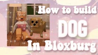 How to build a dog on MOBILE | Welcome to Bloxburg