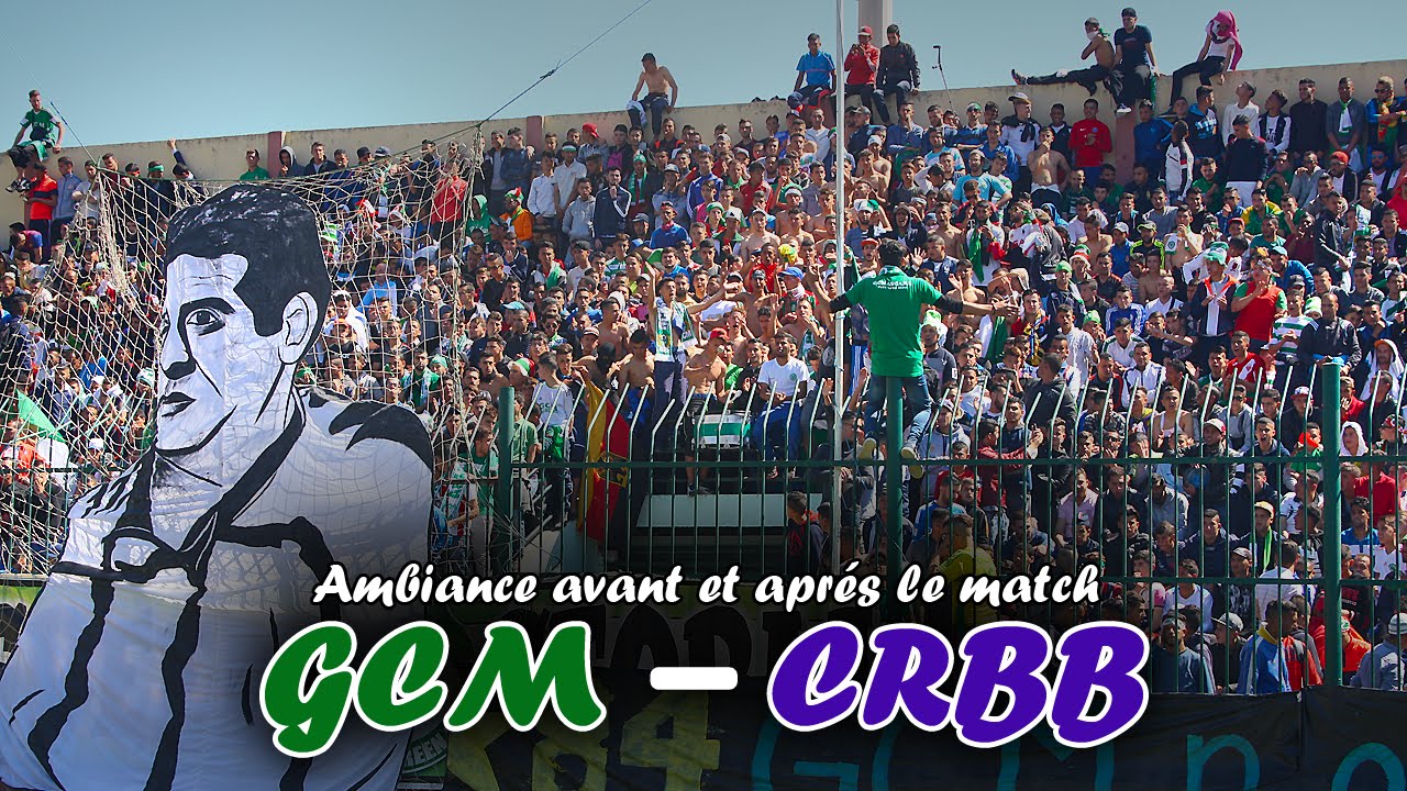 GCM 1 - 0 CRBB: Ambiance du match. الأجواء الكبيرة في مباراة غالي معسكر و شباب بن باديس