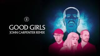 CHVRCHES - GOOD GIRLS (JOHN CARPENTER REMIX)