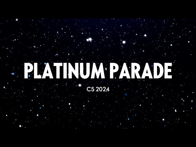 Platinum Parade video  - C5 2024 class=
