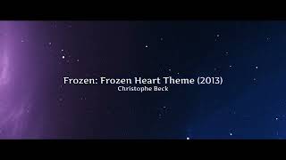 Frozen Frozen Heart Theme 2013 - Christophe Beck