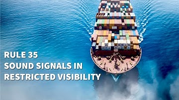 Rule 35:  Sound Signals In Restricted Visibility | Navigation Rules Of The Road