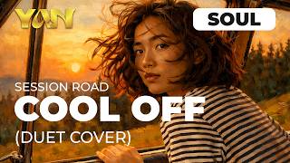 YAN MUSIC - COOL OFF - SESSION ROAD (DUET COVER) RNB VERSION