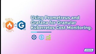 Track Kubernetes Costs Precisely Using Prometheus and Grafana (FinOps Guide)
