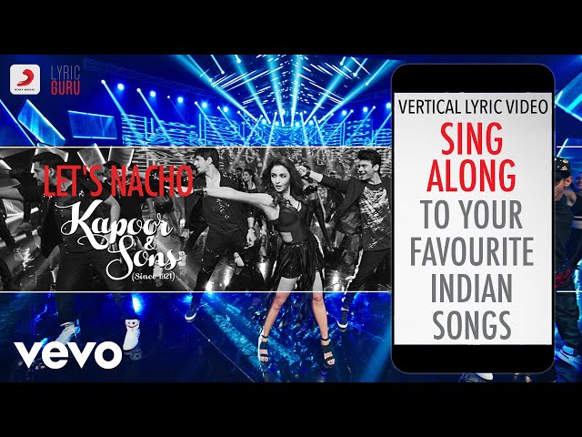 Let's Nacho - Kapoor u0026 Sons (Since 1921)|Official Bollywood Lyrics|Benny Dayal|Badshah class=