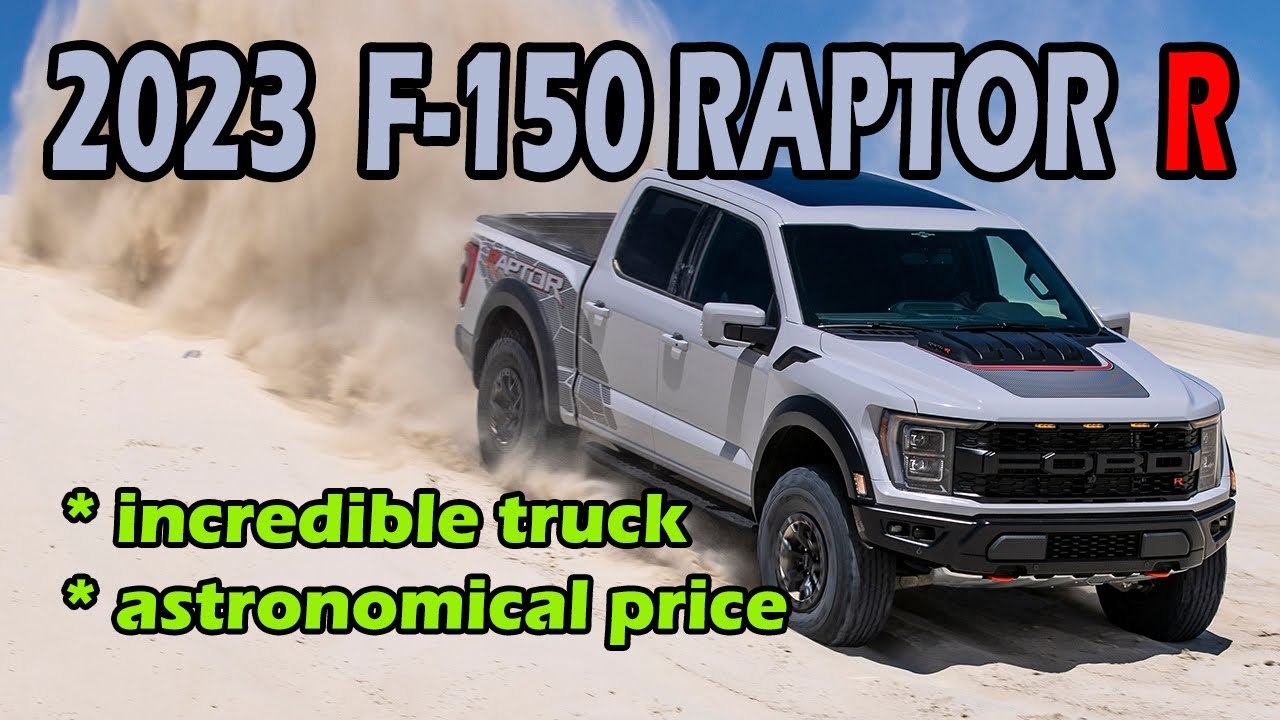 2023 Ford F-150 Raptor R: Wonderfully ridiculous! - YouTube