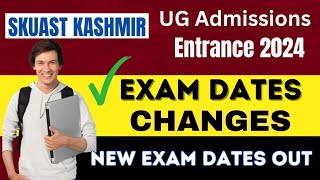 SKUAST Kashmir Anounced Exam Dates For UET UG 2024 ✅ Finally Entrance Dates Anounced By SKUAST