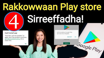 Akkata Play Store Appilikeshinaa Busuu Didee Sirreeffatan | Play Store Not Working |
