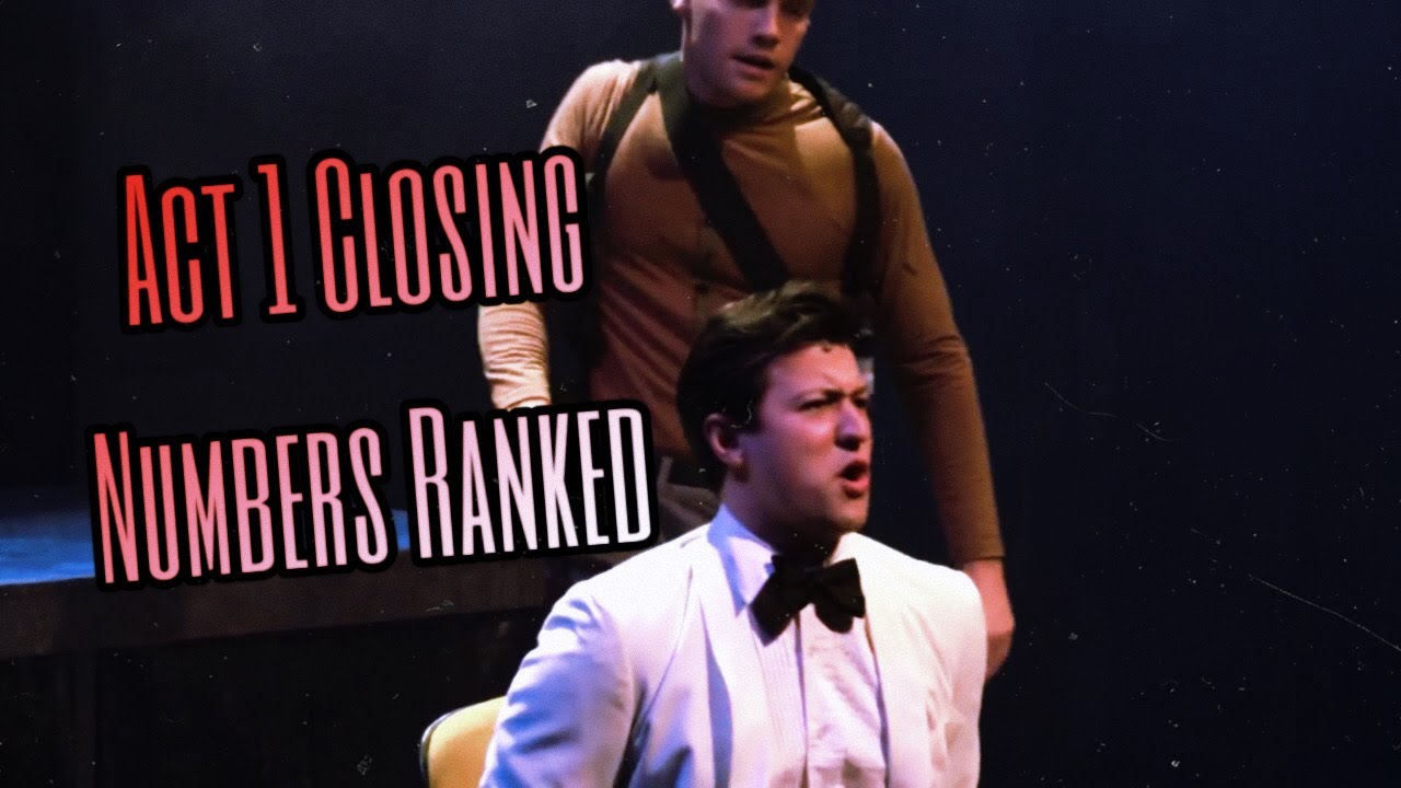 Starkid/TCB Act 1 Closing Numbers Ranked YouTube