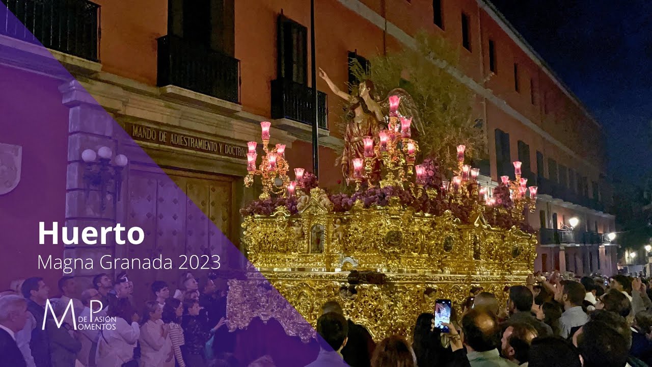 HUERTO | MAGNA GRANADA 2023 | CORONACION DE ESPINAS DE CORDOBA