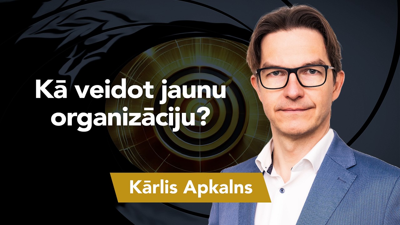 Stratēģiju forums Golden Eye 2026: Kārlis Apkalns "Kā veidot jaunu organizāciju?"