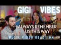 Gigi Vibes - Always Remember Us This Way (Lady Gaga Cover) - First Time Reaction