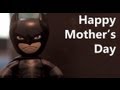 Batman and bane  mothers day