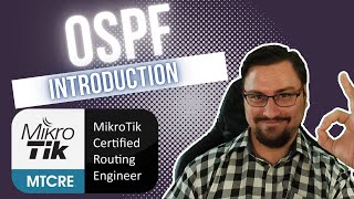 📘MikroTik MTCRE - OSPF (An Introduction to a GIANT of a protocol!)