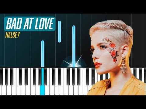 Halsey - "Bad At Love" Piano Tutorial - Chords - How To Play - Cover