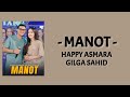 Happy Asmara Feat. Gilga Sahid - MANOT ( Lirik Lagu ) Feat. Bintang Fortuna