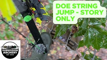 Traditional Bowhunting 2025 // Episode 3 // Doe String Jump - Story Only