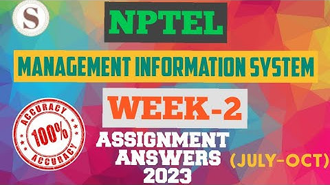 Management Information System || NPTEL WEEK-2 Quiz assignment Answers 2023 ||#nptel #SKumarEdu