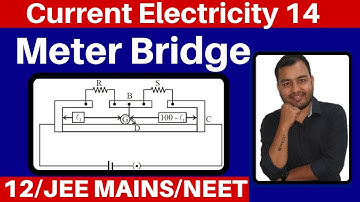 Current Electricity 14 : Meter Bridge -  All Concepts with Previous year IIT Problems JEE/NEET