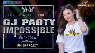 DJ IMPOSSIBLE EUPHORIA X RIN 69 Project