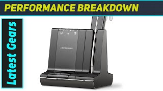 Plantronics Savi 740: The Ultimate Wireless Headset for Seamless UC