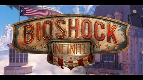 BioShock Infinite - Opening Sequence - Xbox 360
