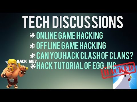 Tech Discussions [हिंदी] -Online Games Hacking,Offline Games Hacking,Can You Hack Clash Of Clans?