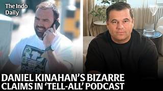 Daniel Kinahan's podcast tell-all: Conspiracy theories and a media 'meltdown' | The Indo Daily