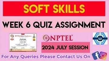 Soft Skills | Week 6 Answers 2024 | NPTEL 2024(July) | SWAYAM 2024 |