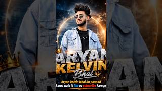 👑Aryan kelvin bhai ka ai modal 👑#aryankelvin#algorithm