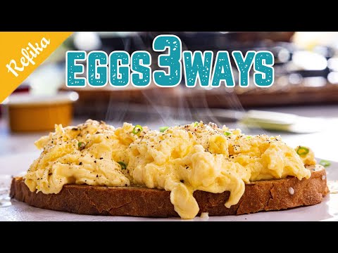 Eggs 3 Ways with Refika’s Tips | Scrambled Eggs, Egg Benedict, Sunny Side Up Recipe