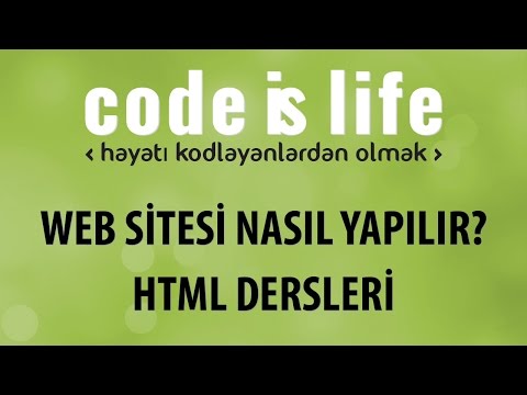 HTML Dersleri - Ders 2 - Web Sitesi Nasıl Yapılır? - Html Tagları Giriş