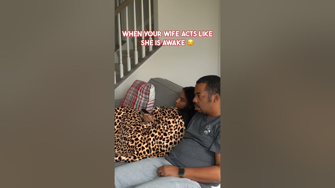 When Your Wife Acts Like She Is Awake 🙄 Youtube 