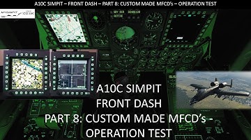 Simpit A10C - Front Dash - Part 8: Custom Made MFCDs - Operation Test