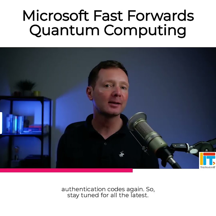 Microsoft Claims Quantum Computing Breakthrough Makes