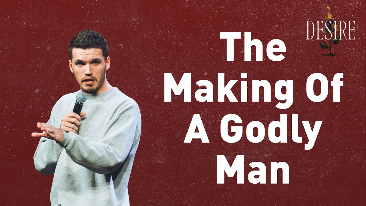THE MAKING OF A GODLY MAN