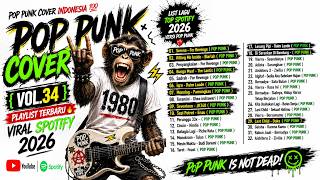 POP PUNK COVER INDONESIA 💯 { VOL.34 }🔥PLAYLIST TERBARU || LAGU VIRAL SPOTIFY 2026⚡