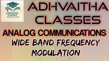 Wideband Frequency Modulation AnalogCommunications #ECEGATE,IES,#UGCNETElectronics Adhvaitha Classes
