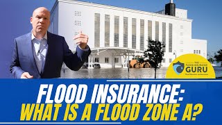 Flood Insurance: What Is A Flood Zone A?