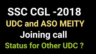 MEITY UDC joining call for ssc cgl -2018.