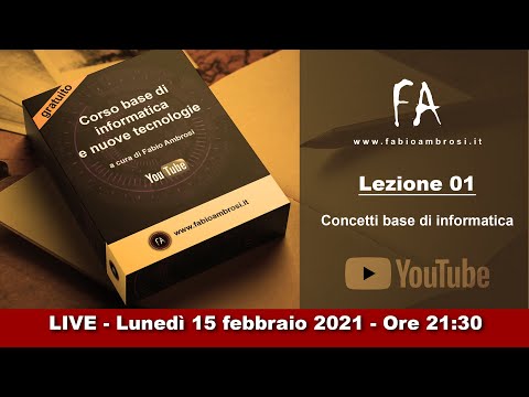 #01 - Concetti base di informatica: come e fatto e come funziona un computer?