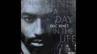 Video voorbeeld van "Eric Benet- Come As You Are.wmv"