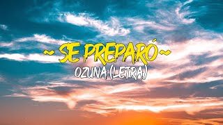 Se Preparó (Letra/Lyrics) ~ Fly You