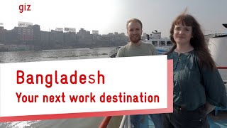 Bangladesh – your next working destination