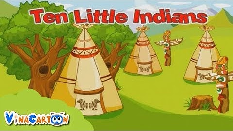 Những Bài Hát Tiếng Anh Bé Yêu Thích - Ten Little Indian | Nhạc Thiếu Nhi Tiếng Anh Vui Nhộn