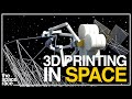 How Space Manufacturing Will Change Everything!