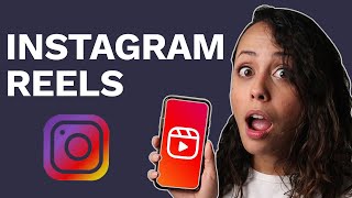 Instagram Reels - ¿Qué Es Instagram Reels Y Cómo Usarlo?