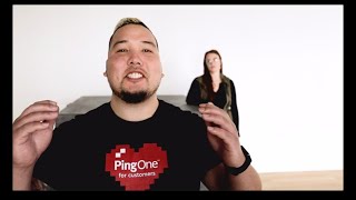 Try PingOne for Customers! You'll be Glad You Did.